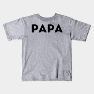 Papa Graphic Type Shirt Kids T-Shirt